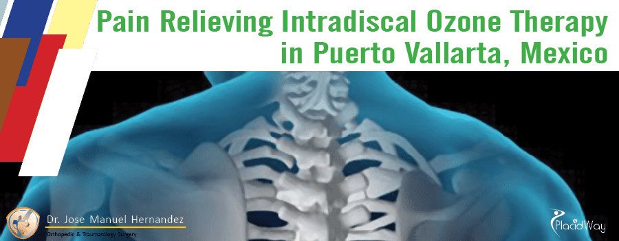 Pain Relieving Intradiscal Ozone Therapy in Puerto Vallarta, Mexico
